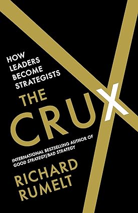 The Crux: How Leaders Become Strategists - Epub + Converted Pdf